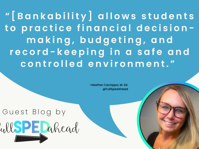 Empowering All Students with Financial Literacy: Why We Chose Bankability